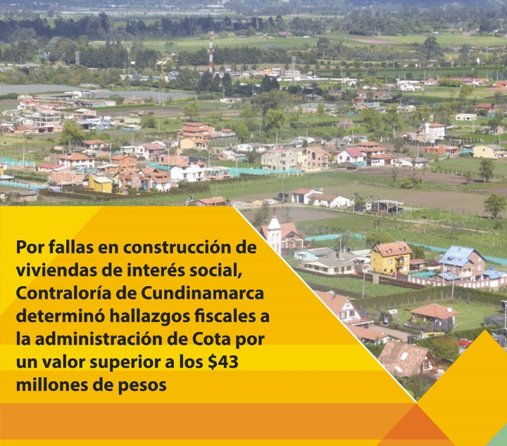 Contraloría de Cundinamarca determinó hallazgos fiscales a la administración de Cota por un valor superior a los $43 millones de pesos