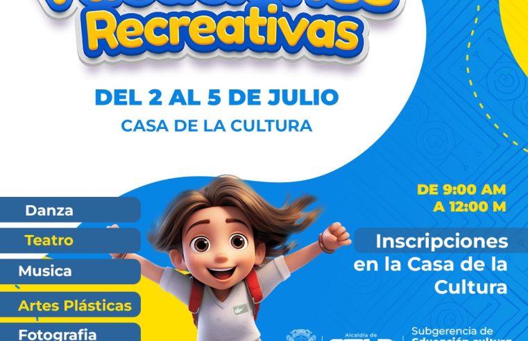 Convocatoria a Vacaciones Recreativas en la Casa de la Cultura