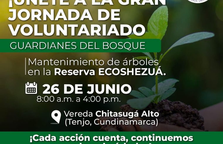 Jornada de Voluntariado “Guardianes del Bosque” en la Reserva ECOSHEZUÁ