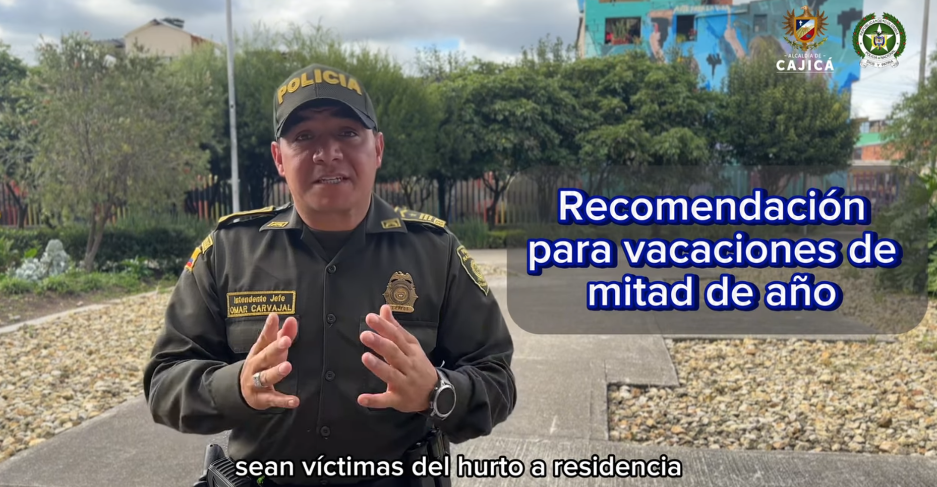 Recomendaciones para unas Vacaciones Seguras en Cajicá + Video