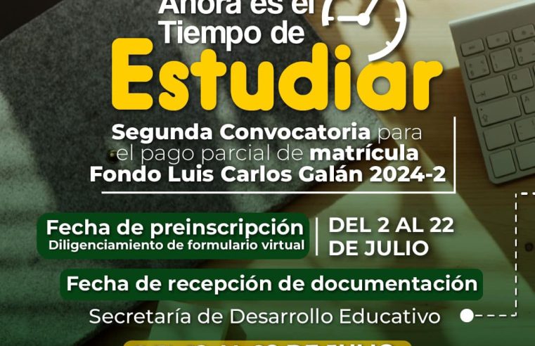 Abierta Segunda Convocatoria para Pago Parcial de Matrícula 2024-2 del Fondo Luis Carlos Galán