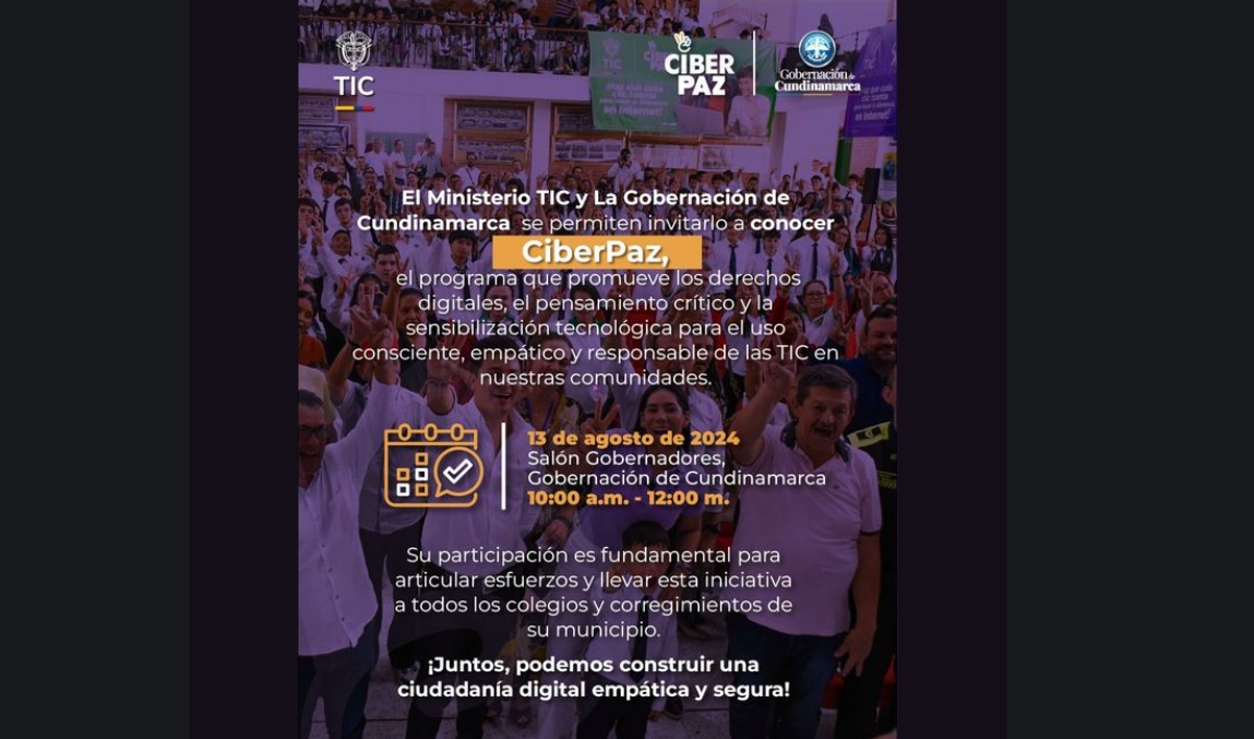 Gobernación de Cundinamarca y Ministerio TIC presentan #CiberPaz para promover ciudadanía digital consciente