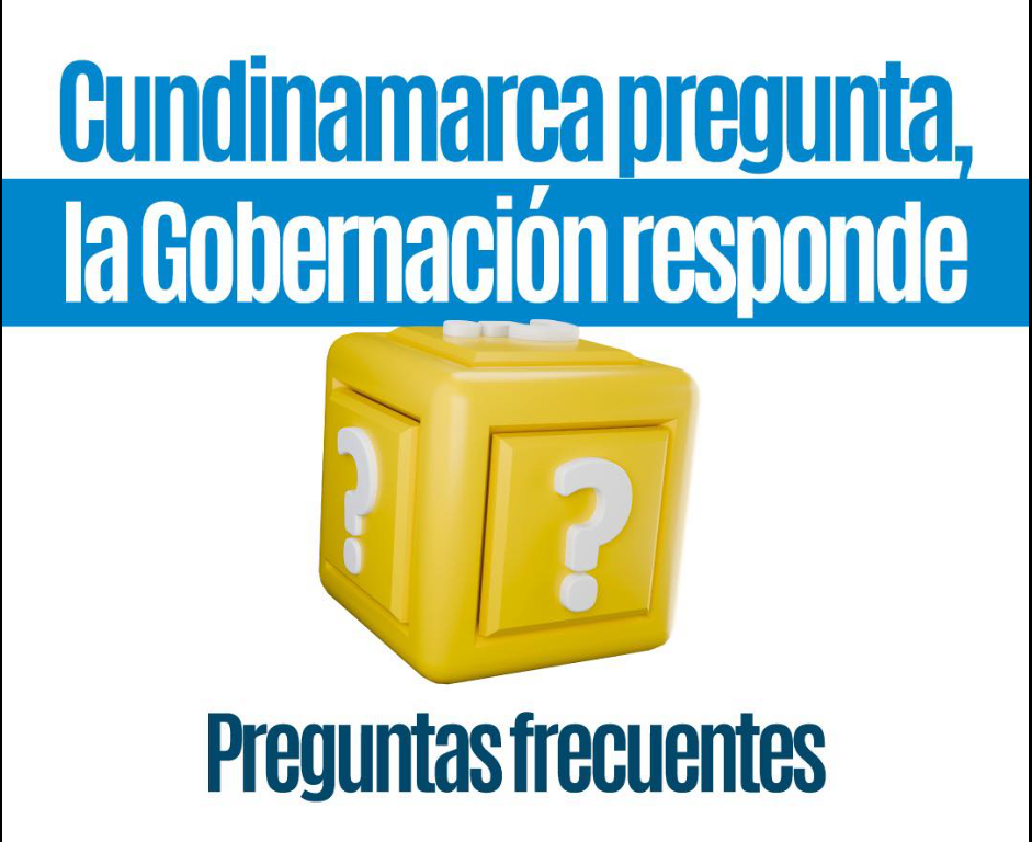 La Gobernación de Cundinamarca responde a las preguntas más frecuentes de los ciudadanos