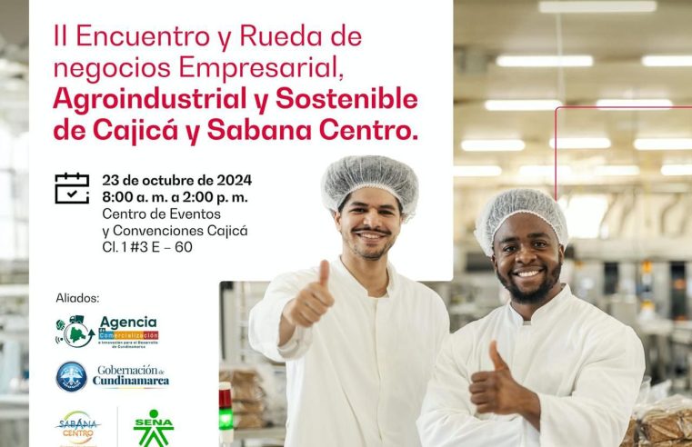 Cajicá Invita al II Encuentro Rueda de Negocios para Emprendedores y Empresarios