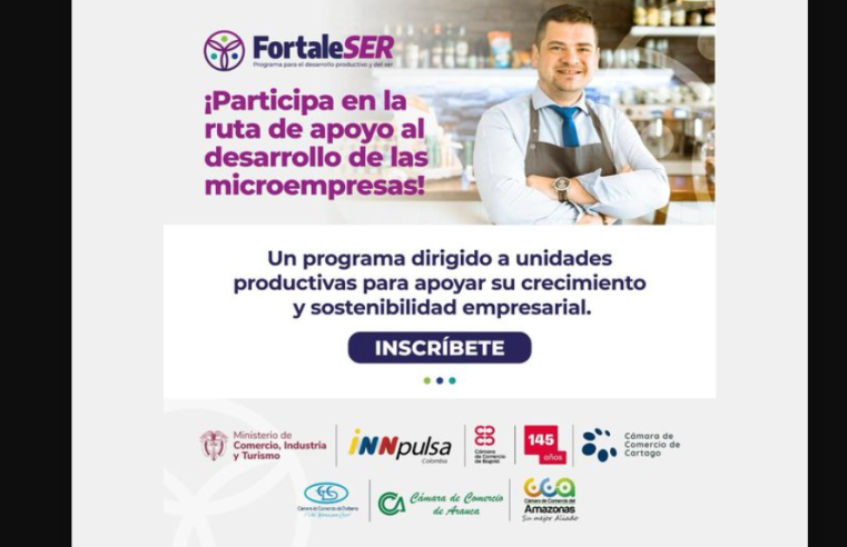 Convocatoria abierta para microempresas en Tocancipá: Programa FortaleSER