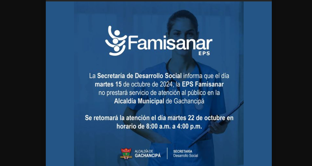 Suspensión temporal de atención de EPS Famisanar en Gachancipá