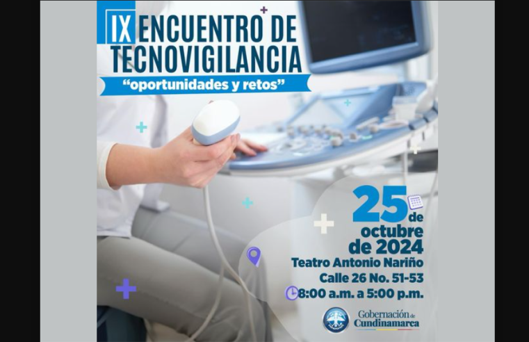 IX Encuentro de Tecnovigilancia: Innovación y Seguridad en el Sector Salud