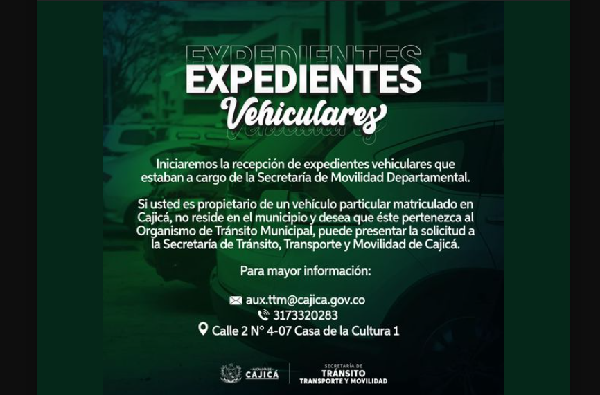 Recepción de expedientes vehiculares en Cajicá a cargo de la Secretaría Departamental de Movilidad