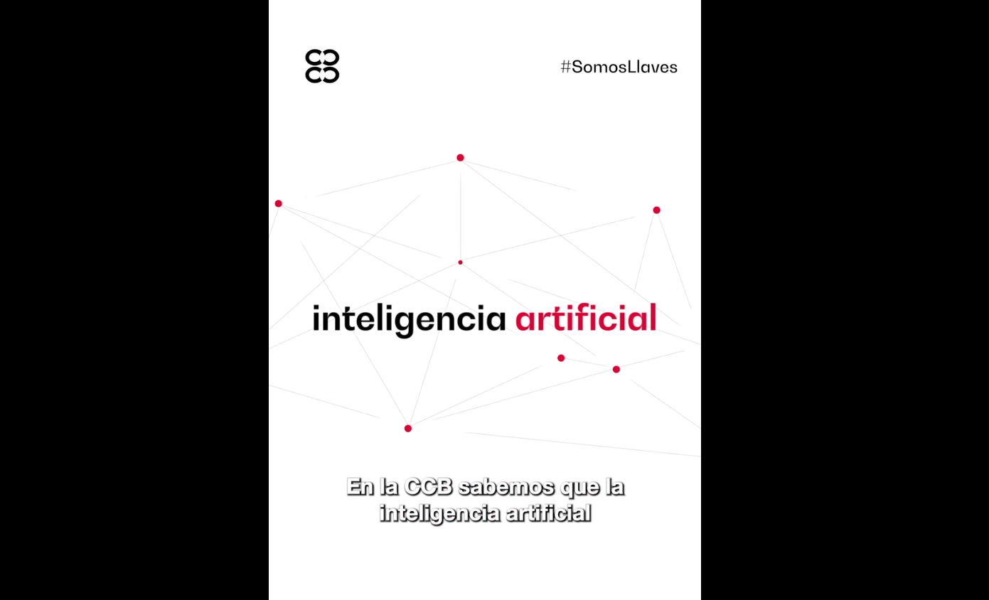 La CCB Impulsa la Innovación con Inteligencia Artificial + Video