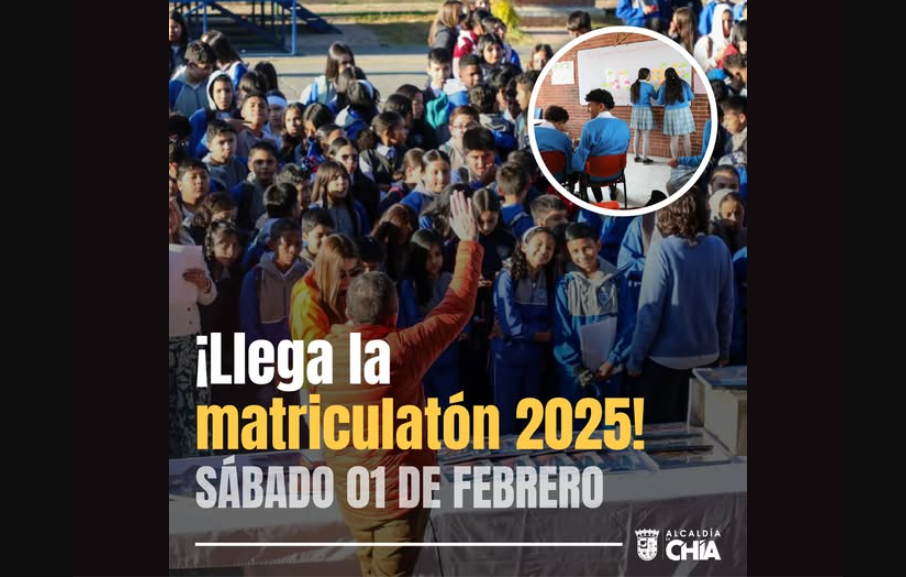 Matriculatón 2025 en |Chía|: |Asignación de cupos| el 1 de febrero