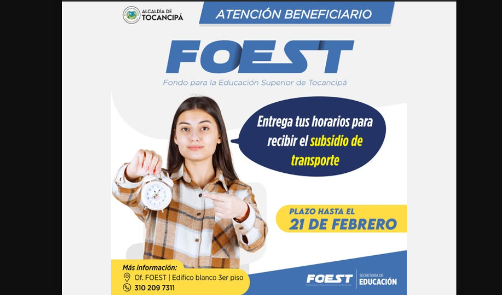 Plazo para entrega de |horarios académicos| de beneficiarios |FOEST| en |Tocancipá|