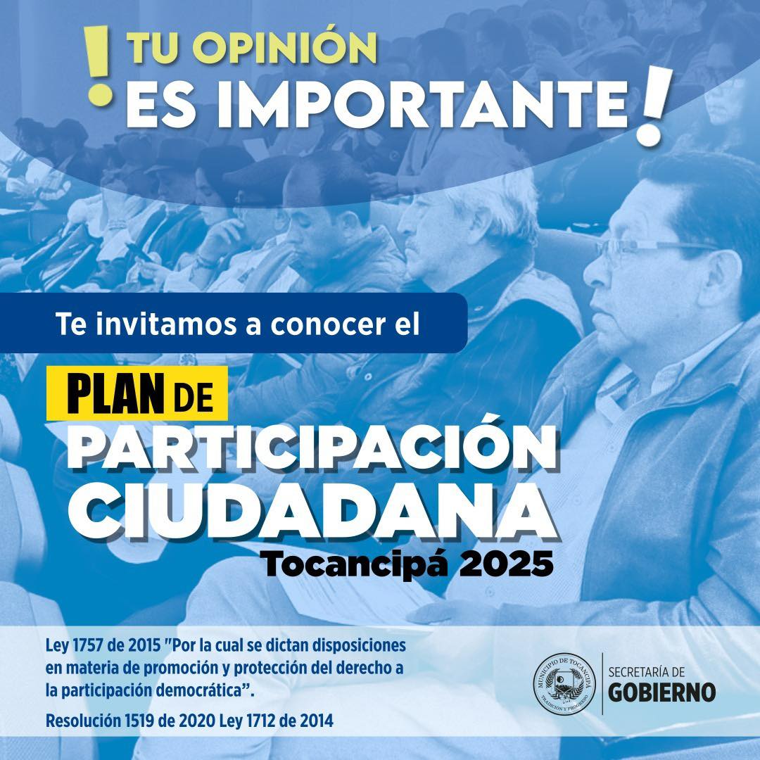 |Tocancipá| invita a la ciudadanía a participar en la construcción del |Plan de Participación 2025|