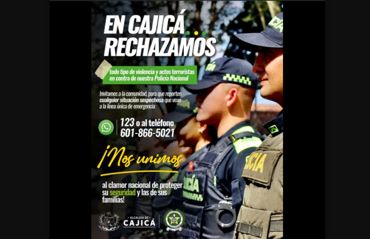 |Cajicá| se pronuncia en rechazo a los actos violentos contra la |Policía Nacional|