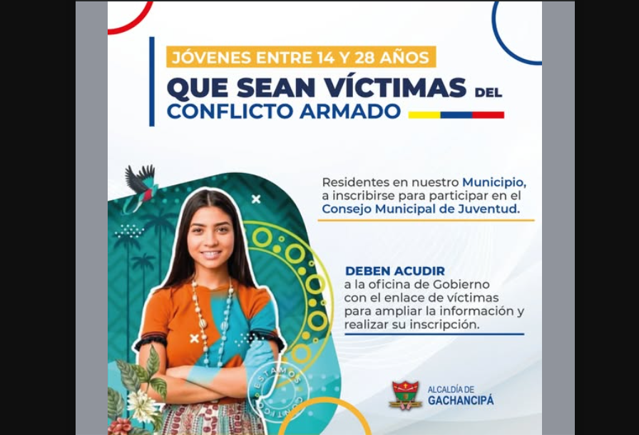 |Gachancipá| invita a jóvenes |víctimas del conflicto armado| a integrarse al Consejo Municipal de Juventud