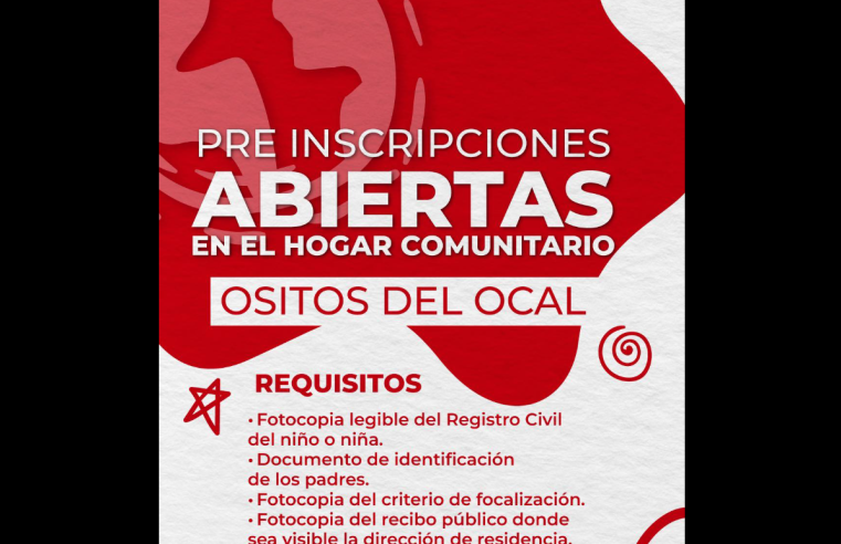 Abren |preinscripciones| para el |Hogar Comunitario| Ositos del Ocal