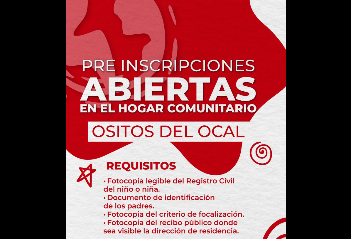 Abren |preinscripciones| para el |Hogar Comunitario| Ositos del Ocal