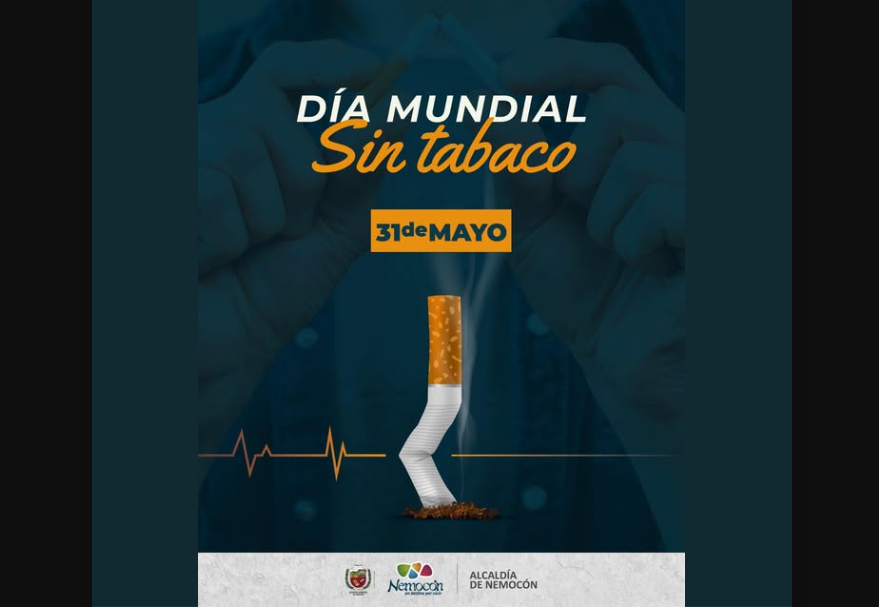 |Nemocón| conmemora el |Día Mundial Sin Tabaco| promoviendo entornos saludables
