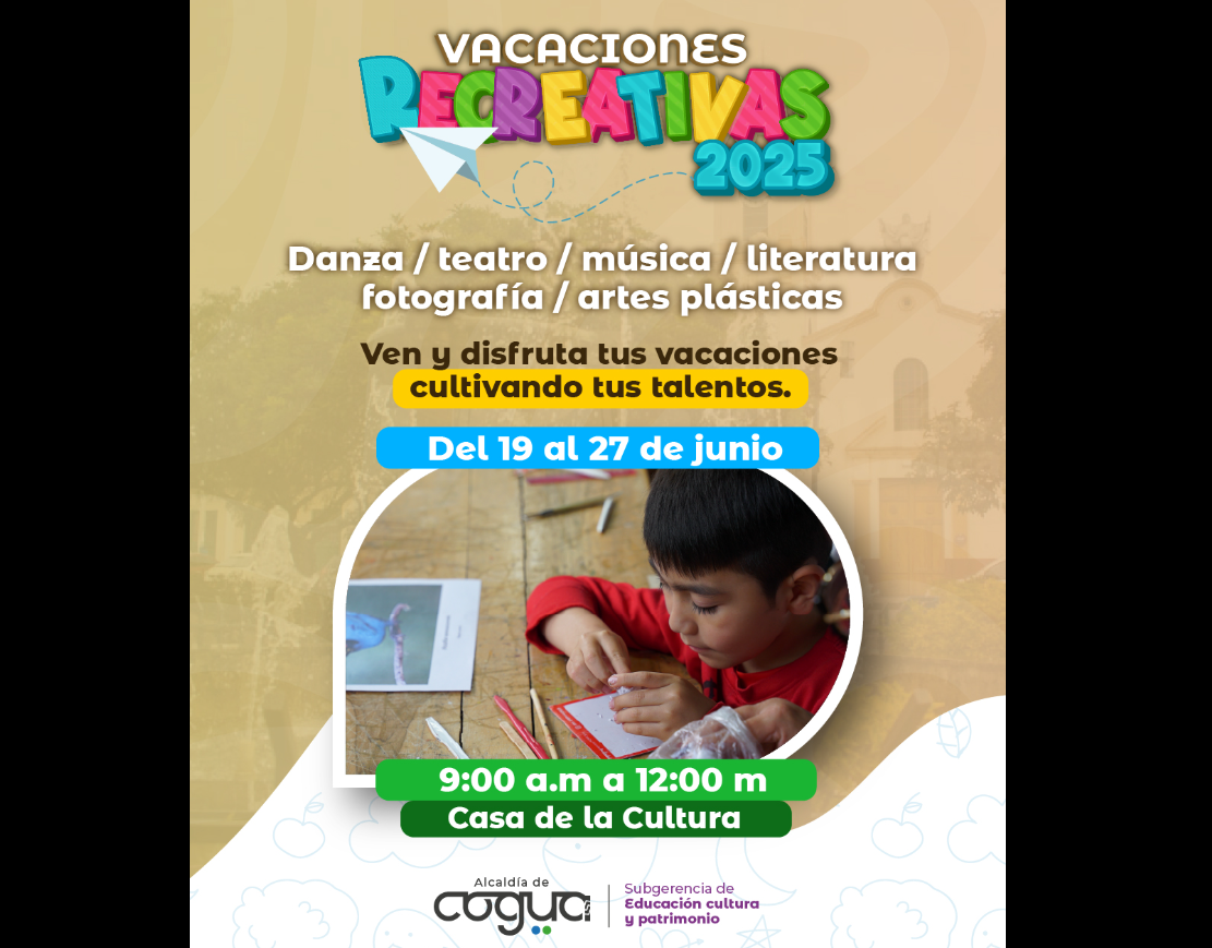 |Cogua| abre inscripciones para las |Vacaciones Recreativas| en la Casa de la Cultura