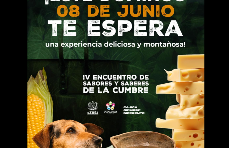 Se acerca el |IV Encuentro de Sabores y Saberes| de La Cumbre en |Cajicá|