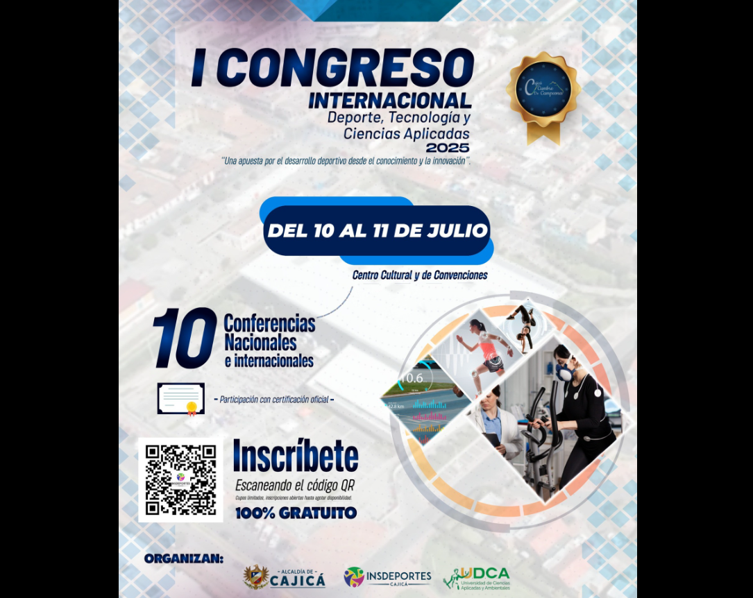 |Cajicá| será sede del |I Congreso Internacional de Deporte|, Tecnología y Ciencias Aplicadas 2025