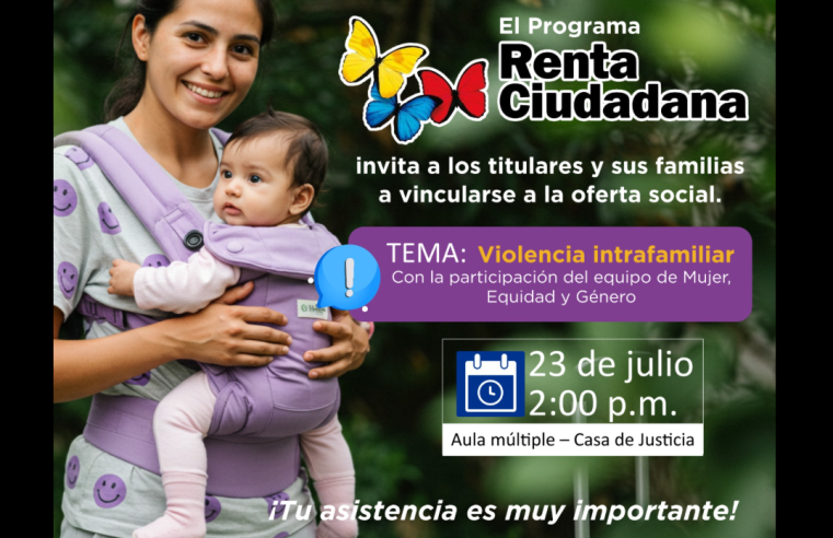 Jornada informativa de |Renta Ciudadana| abordará la |violencia intrafamiliar| en |Tocancipá|
