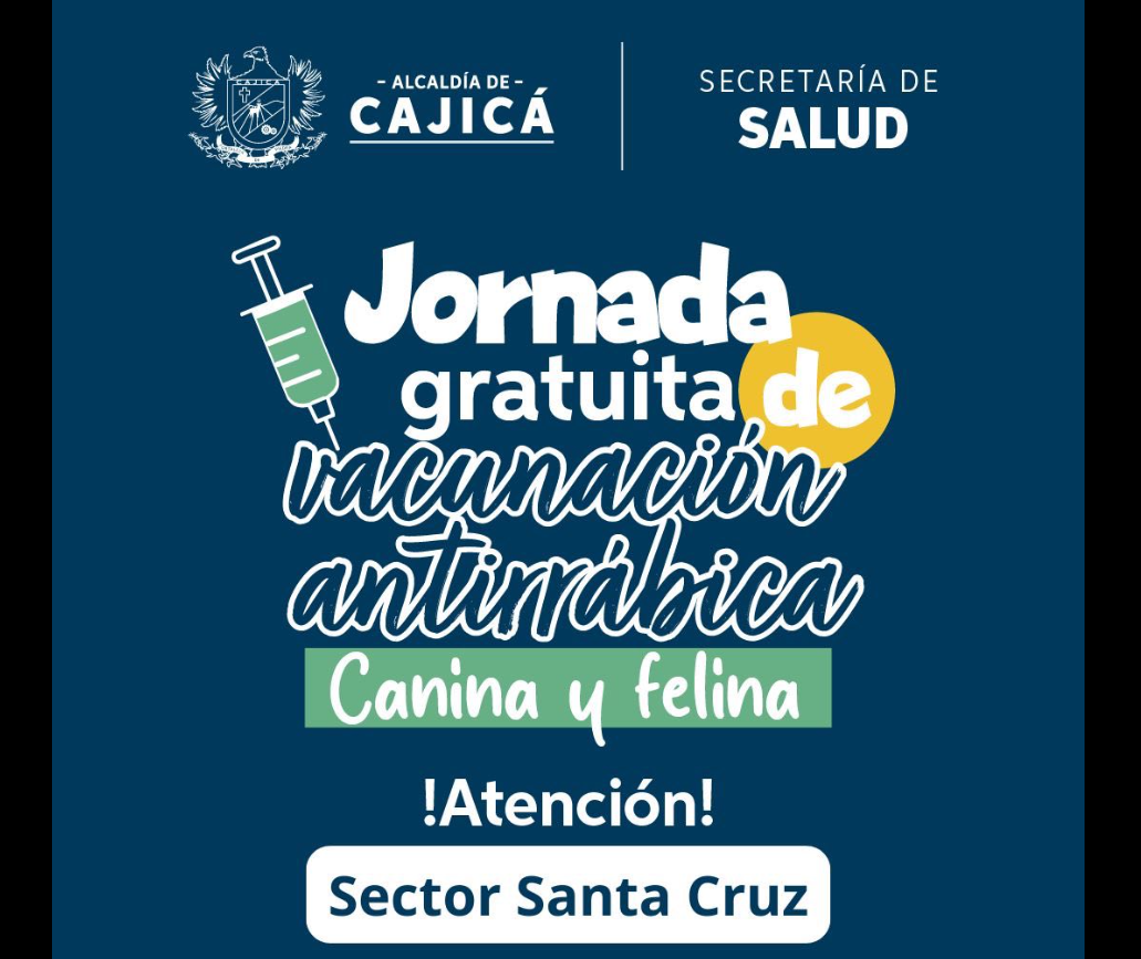 |Vacunación antirrábica gratuita| para mascotas en Santa Cruz en |Cajicá|