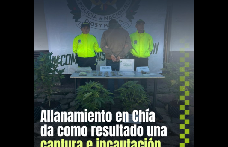 Operativo en |Chía| deja una persona capturada e |incautación de estupefacientes|