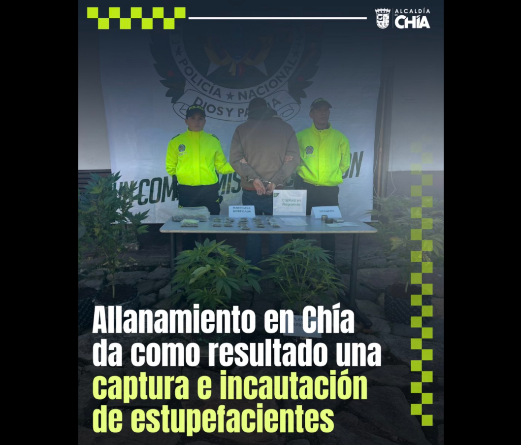 Operativo en |Chía| deja una persona capturada e |incautación de estupefacientes|