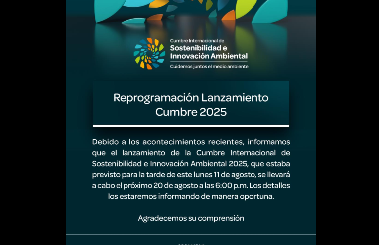 Aplazan lanzamiento de la |Cumbre Ambiental 2025| por |duelo nacional|