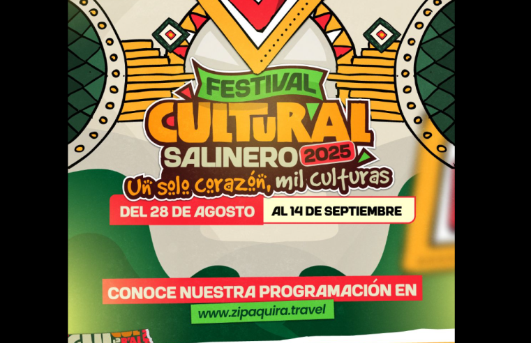 |Zipaquirá| se prepara para el |Festival Cultural Salinero|: “Un solo corazón, mil culturas”