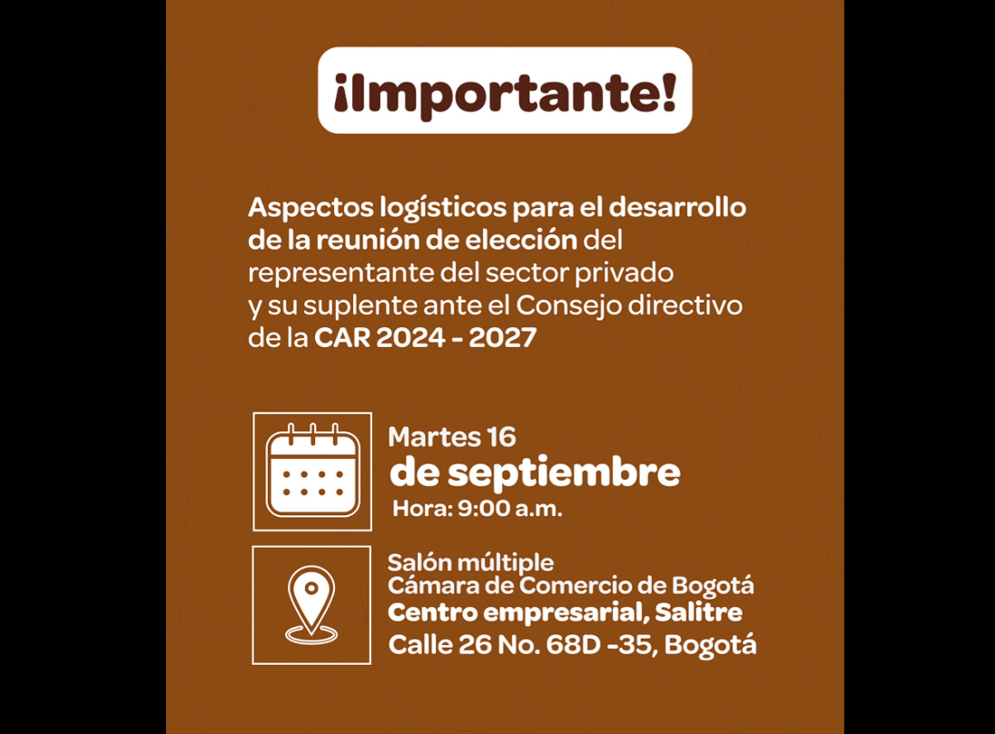 |Consejo Directivo| de la |CAR| definirá representante del sector privado 2024-2027