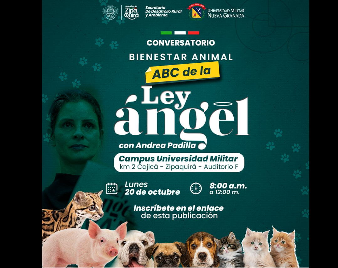 |Universidad Militar| Nueva Granada socializará la |Ley Ángel| y su impacto en la |protección animal|