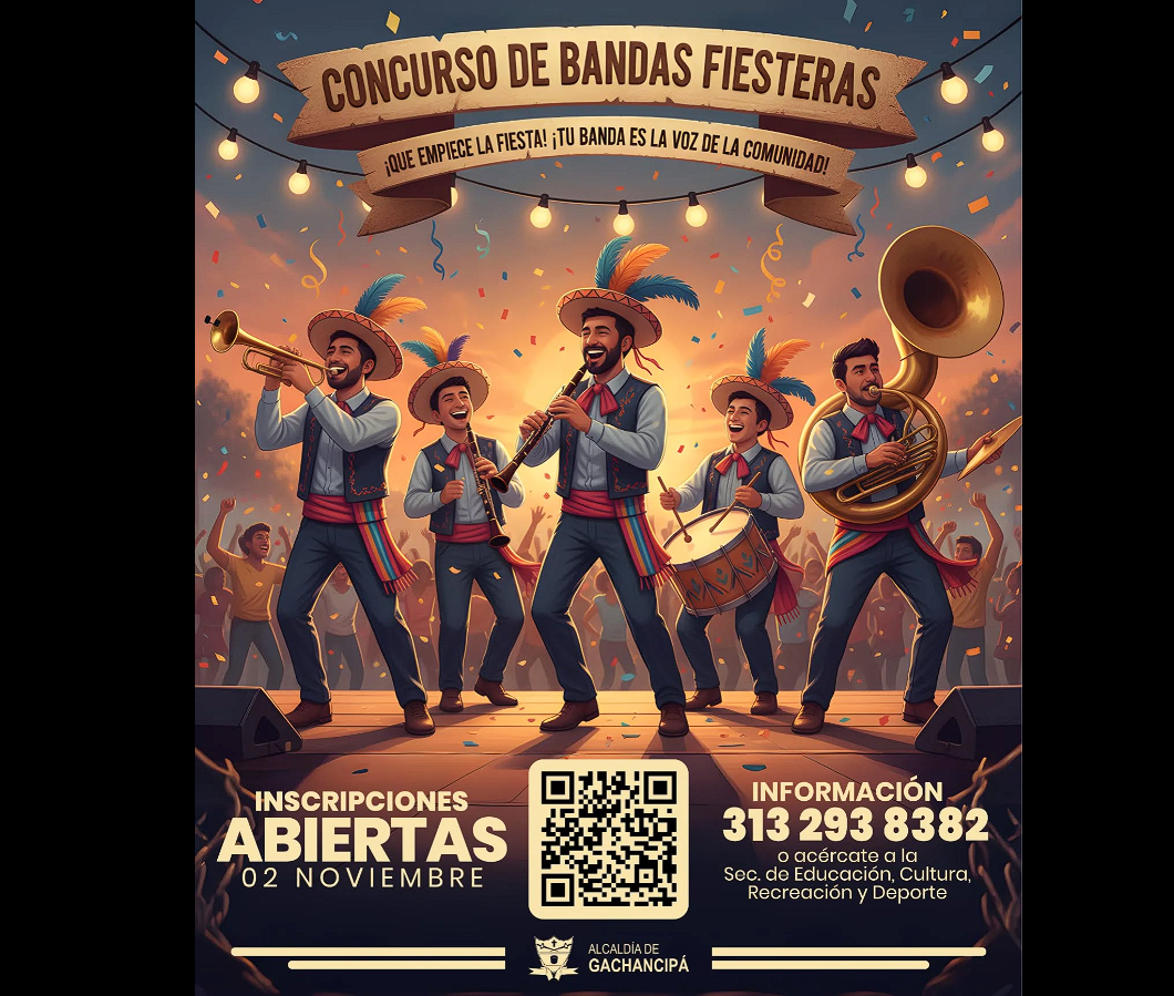|Gachancipá| abre inscripciones para el |Concurso de Bandas Fiesteras| en su |Semana Cultural Internacional|