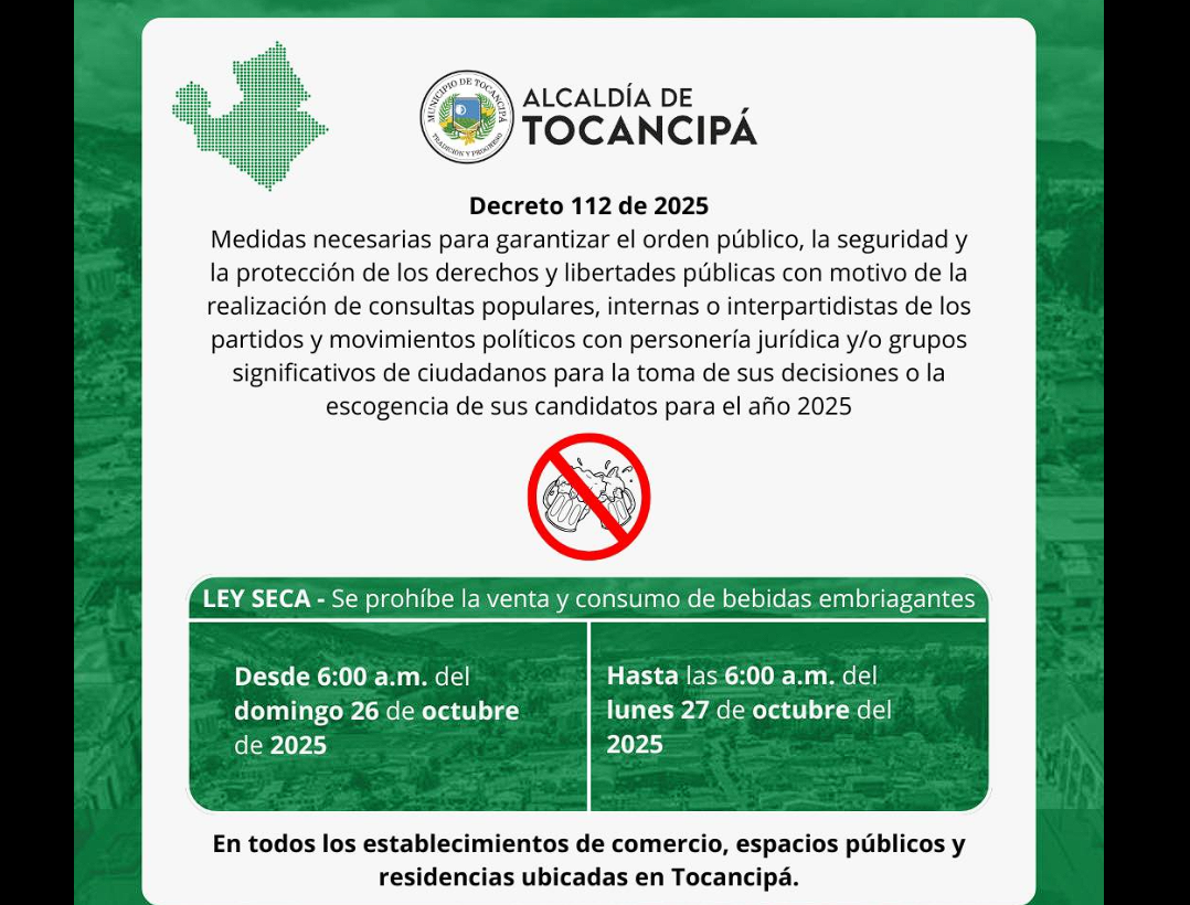 |Tocancipá| decreta |Ley Seca| por |jornada electoral| del 26 de octubre