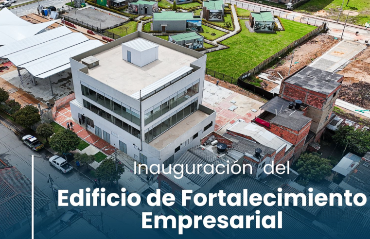 |Cajicá| inaugura el Edificio de |Fortalecimiento Empresarial|