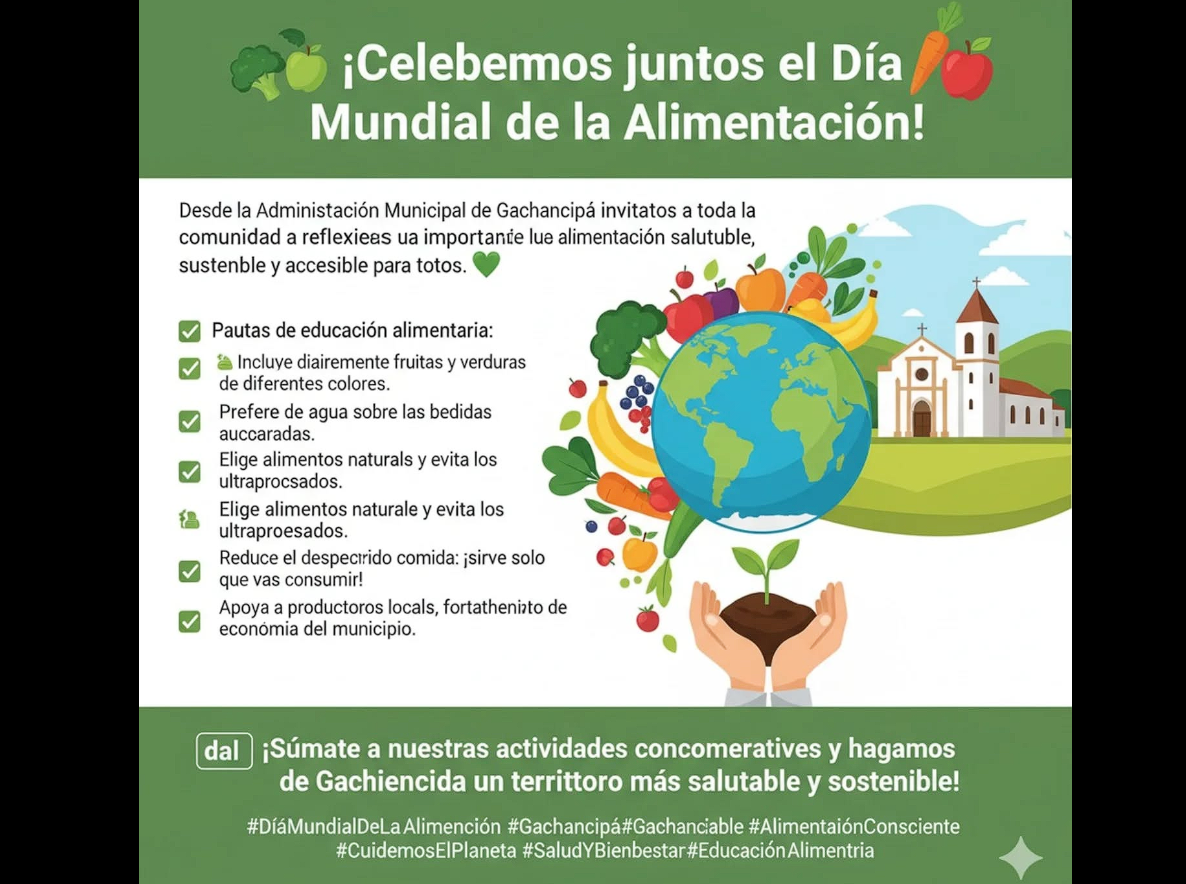 |Gachancipá| conmemora el |Día Mundial de la Alimentación| promoviendo |hábitos saludables| y sostenibles