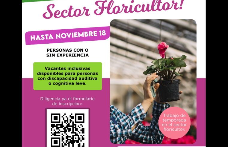 |Tocancipá| abre convocatoria laboral inclusiva en el |sector floricultor|
