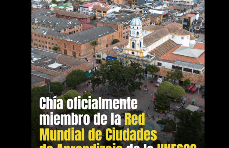 |Chía| Ingresa a la Red Mundial de Ciudades de Aprendizaje de la |UNESCO|