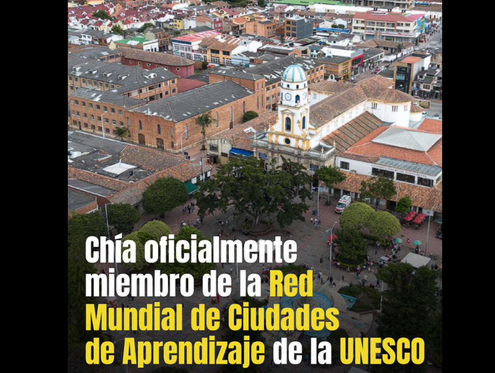 |Chía| Ingresa a la Red Mundial de Ciudades de Aprendizaje de la |UNESCO|