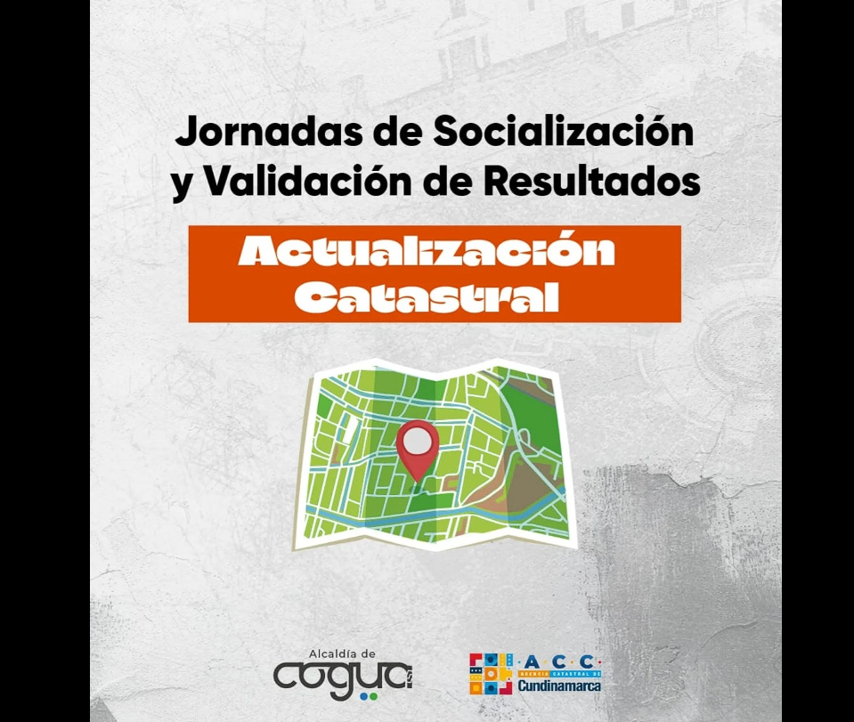 |Cogua| convoca a jornadas de socialización y validación de la |actualización catastral|