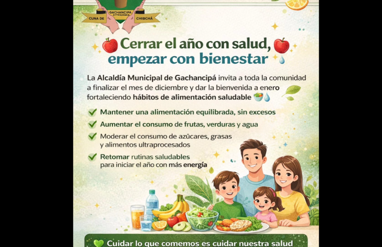 |Gachancipá| promueve |hábitos saludables| para cerrar el año y comenzar el 2026 con bienestar