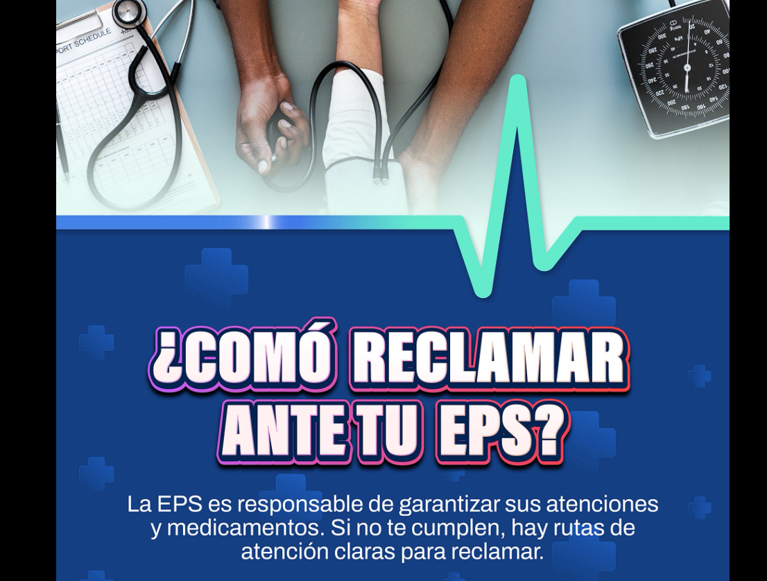 Conozca cómo presentar |reclamaciones| ante su |EPS|