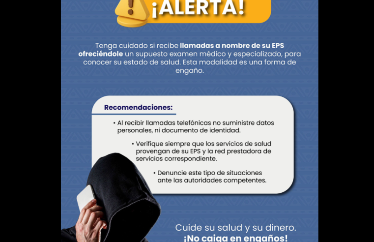 Autoridades alertan sobre llamadas fraudulentas que suplantan a |EPS| en |Sopó|
