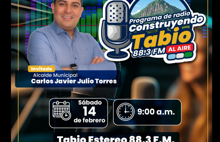 La Alcaldía de |Tabio| lanza el programa radial “Construyendo Tabio”