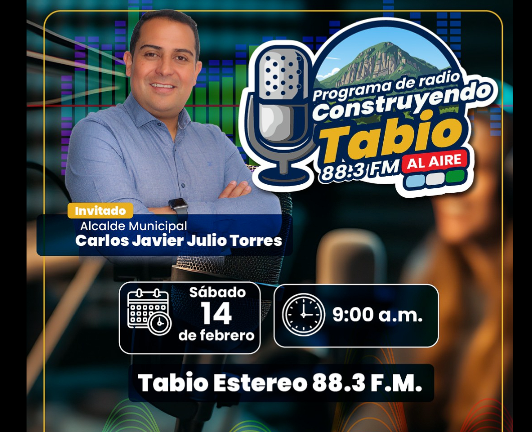 La Alcaldía de |Tabio| lanza el programa radial “Construyendo Tabio”