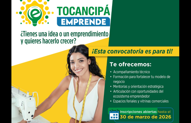 Abierta la convocatoria “|Tocancipá| Emprende 2026” para fortalecer |ideas de negocio|