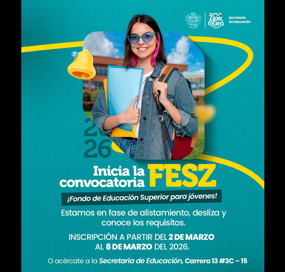 Abre convocatoria del Fondo de |Educación Superior| de |Zipaquirá| (FESZ)