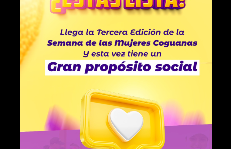 |Cogua| se prepara para la tercera |Semana de las Mujeres| Coguanas