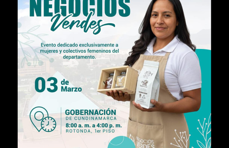 Gobernación de |Cundinamarca| abre espacio para la Vitrina de |Negocios Verdes| – |Mujeres Emprendedoras|