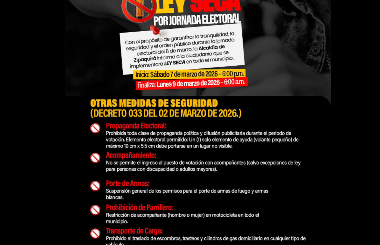 |Zipaquirá| decretó |ley seca| por jornada electoral del |8 de marzo|